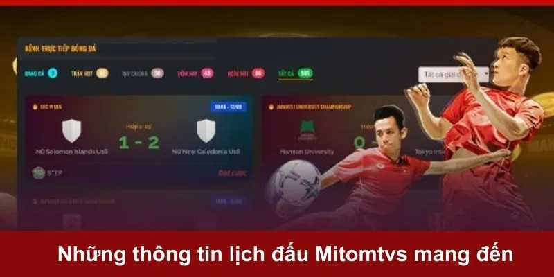Nắm bắt các dữ liệu được trang web lịch thi đấu mitomtvs đem đến